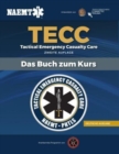 German TECC: Tactical Emergency Casualty Care, Zweite Auflage - Book