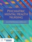 Psychiatric Mental Health Nursing: An Interpersonal Approach - Book