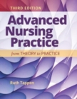 Advanced Nursing Research: From Theory to Practice : From Theory to Practice - Book
