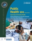Public Health 101 : Improving Community Health - Book