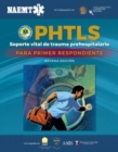 Soporte Vital de Trauma Prehospitalario para Primer Respondiente (PHTLS-FR) - Book