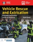 Vehicle Rescue and Extrication: Principles and Practice, Revised Second Edition - Book