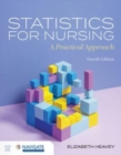 Statistics for Nursing: A Practical Approach with Navigate Advantage Access - Book