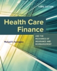 Health Care Finance and the Mechanics of Insurance and Reimbursement - eBook