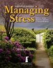 Managing Stress: Skills for Anxiety Reduction, Self-Care, and Personal Resiliency - eBook