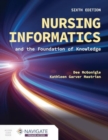 Nursing Informatics and the Foundation of Knowledge - Book