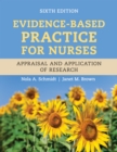 Evidence-Based Practice for Nurses: Appraisal and Application of Research - eBook