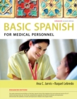 Spanish for Medical Personnel Enhanced Edition: The Basic Spanish Series - Book