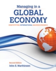 Managing in a Global Economy : Demystifying International Macroeconomics - Book