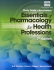 Study Guide for Woodrow/Colbert/Smith's Essentials of Pharmacology for  Health Professions, 7th - Book