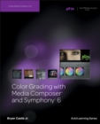 Color Grading with Media Composer and Symphony 6 - Book
