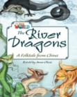 Our World Readers: The River Dragons : British English - Book