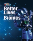 Our World Readers: Better Lives with Bionics : British English - Book