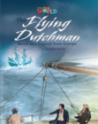 Our World Readers: The Flying Dutchman : British English - Book