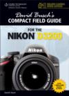 David Busch's Compact Field Guide for the Nikon D3200 - Book