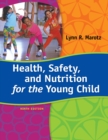 Health, Safety, and Nutrition for the Young Child - Book