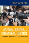Media, Crime, and Criminal Justice - Book
