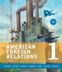 American Foreign Relations, Volume 1: To 1920 - Book