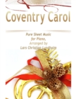 Coventry Carol Pure Sheet Music for Piano, Arranged by Lars Christian Lundholm - eBook