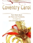 Coventry Carol Pure Sheet Music for Piano and Trombone, Arranged by Lars Christian Lundholm - eBook