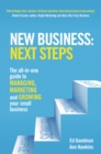 New Business: Next Steps : The all-in-one guide to managing, marketing and growing your small business - Book