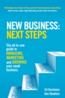 New Business: Next Steps PDF eBook : The All-In-One Guide To Managing, Marketing And Growing Your Small Business - eBook