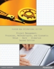 Project Management: Processes, Methodologies, and Economics : Pearson New International Edition - Book