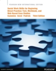 Social Work Skills for Beginning Direct Practice: Text, Workbook, and Interactive Web Based Case Studies : Pearson New International Edition - Book