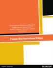 Organizational Behavior in Education: Leadership and School Reform : Pearson New International Edition - Book