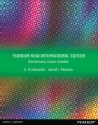 Elementary Linear Algebra : Pearson New International Edition - Book