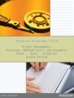 Project Management: Processes, Methodologies, and Economics : Pearson New International Edition - eBook