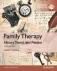 Family Therapy: History, Theory, and Practice, Global Edition - Book