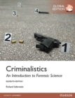 Criminalistics: An Introduction to Forensic Science, Global Edition - eBook