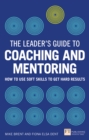 Leader's Guide to Coaching and Mentoring, The - eBook