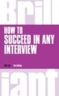 How to Succeed in any Interview - Book