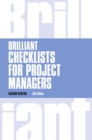 Brilliant Checklists for Project Managers - Book