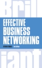 Effective Business Networking : What The Best Networkers Know, Say and Do - Book