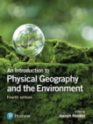 Introduction to Physical Geography and the Environment, An - Book