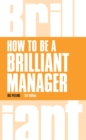 How to be a Brilliant Manager - eBook