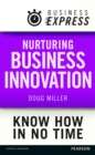 Business Express: Nurturing Business innovation : Build a culture of creative thinking - eBook