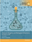General, Organic, and Biological Chemistry: Structures of Life, Global Edition -- Mastering Chemistry with Pearson eText - Book