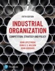 Industrial Organization : Competition, Strategy and Policy - Book