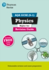 Pearson REVISE AQA GCSE (9-1) Physics Higher Revision Guide: For 2024 and 2025 assessments and exams - incl. free online edition (Revise AQA GCSE Science 16) - Book