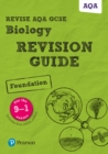 Pearson REVISE AQA GCSE (9-1) Biology Foundation Revision Guide: For 2024 and 2025 assessments and exams - incl. free online edition - Book
