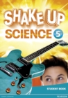Shake Up Science 5 Student Book - Book