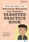 Pearson REVISE Key Stage 2 SATs Maths Geometry, Measures, Statistics - Targeted Practice for the 2023 and 2024 exams - Book