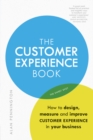 Customer Experience Manual, The : How to design, measure and improve customer experience in your business - Book