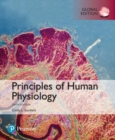 Principles of Human Physiology, Global Edition + Mastering A&P with Pearson eText - Book