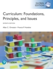 Curriculum: Foundations, Principles, and Issues, Global Edition - Book