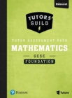 Tutors' Guild Edexcel GCSE (9-1) Mathematics Foundation Tutor Assessment Pack - Book